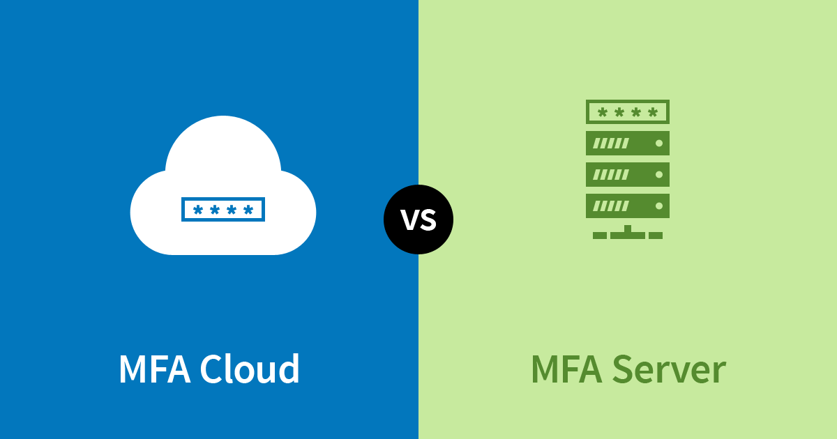 MFA Cloud vs MFA Server