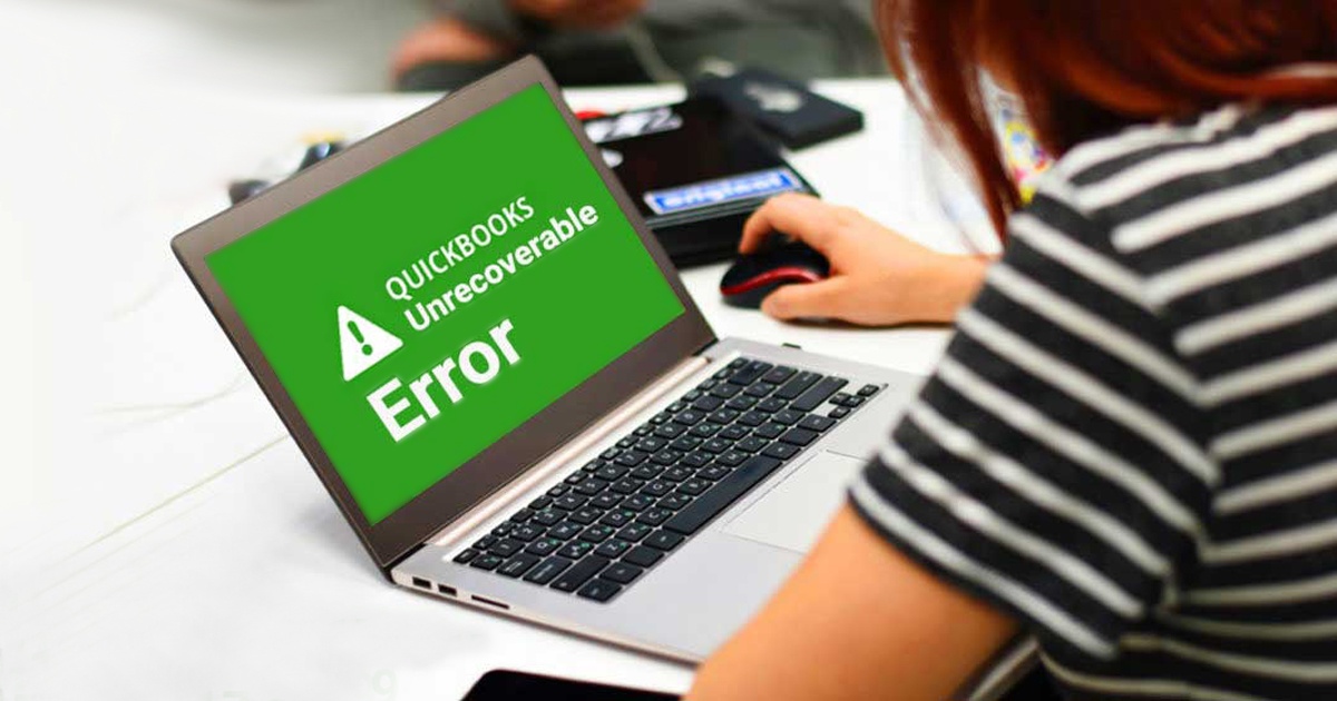 How to Fix QuickBooks Unrecoverable Errors?