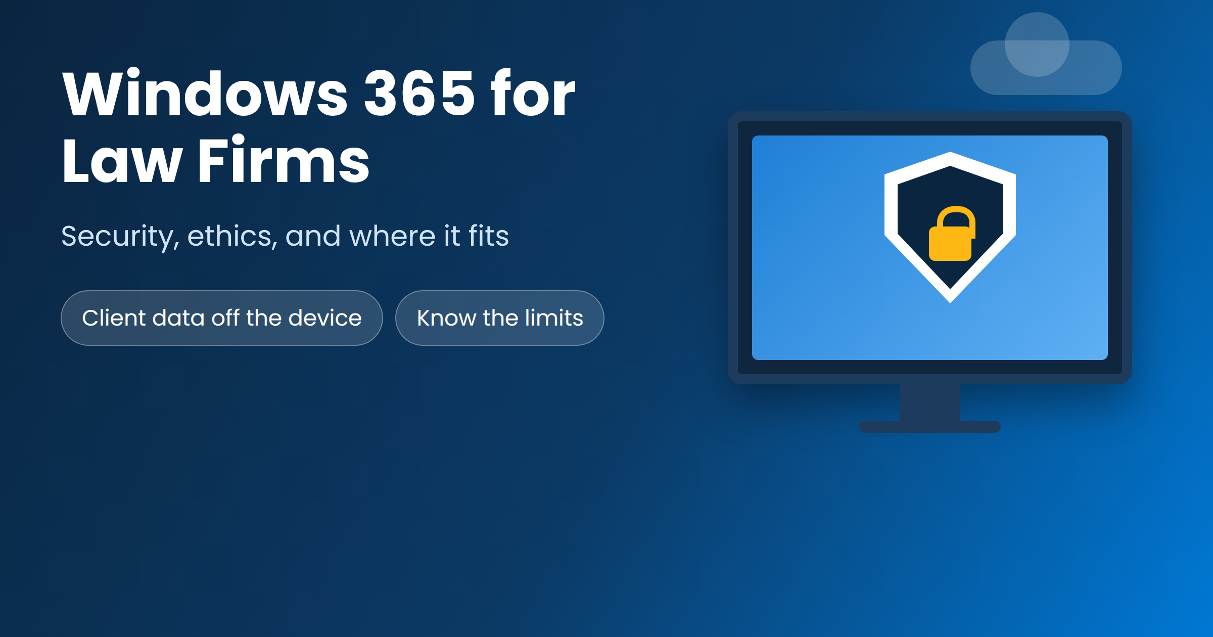 Windows 365 for law firms: security, ethics, and where it fits, with a shield and padlock on a Cloud PC monitor